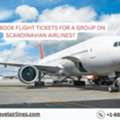How To Book Flight Tickets For A Group On Scandinavian Airlines?