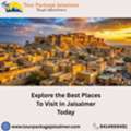Explore The Best Places To Visit In Jaisalmer Today