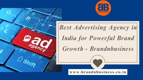 Mumbai, Marketing, Best Advertising Agency In India For Powerful Brand Growth - Brandnbusiness