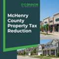 McHenry County Property Tax Reduction: How Homeowners Can Lower Their Property Taxes