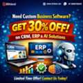 Need Custom Business Software? Get 30% OFF On CRM, ERP & AI Solutions