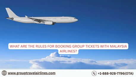 New York, Travel, What Are The Rules For Booking Group Tickets With Malaysia Airlines?