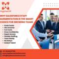 Why Salesforce Staff Augmentation Is The Smart Choice For Growing Teams