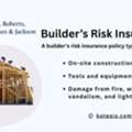 What Is Builder&rsquo;s Risk Insurance Policy?