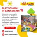 Playschool In Banaswadi