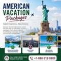 American Vacation Packages | Book Your Dream Trip Today | Call +1-888-212-0809