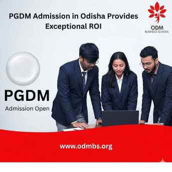 Bhubaneswar, Education, PGDM Admission In Odisha Provides Exceptional ROI