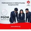 PGDM Admission In Odisha Provides Exceptional ROI