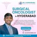 Best Surgical Oncologist In Hyderabad | Dr. Chinnababu Sunkavalli
