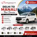 Delhi To Manali Taxi &ndash; Your Complete Guide For A Perfect Mountain Road Trip