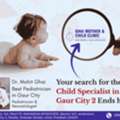 Child Specialist In Gaur City 2 | Dr. Mohit Ghai