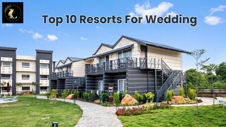 New Delhi, Travel, Best Wedding Resort In Uttarakhand | Leafy Lush Resorts