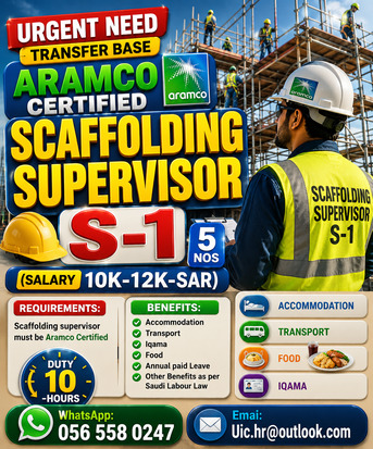 Riyadh, Jobs, Urgent Need Transfer Base Scaffolding Supervisor S-1 Aramco Certified