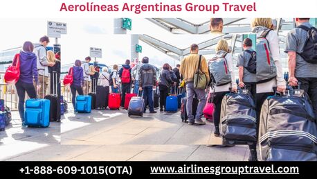 Los Angeles, Travel, What Advantages Come With Aerol&iacute;neas Argentinas Group Bookings?