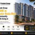 Prateek Group 3 BHK In Greater Noida West A Community Worth Living In