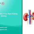 What Not To Do With Kidney Stones