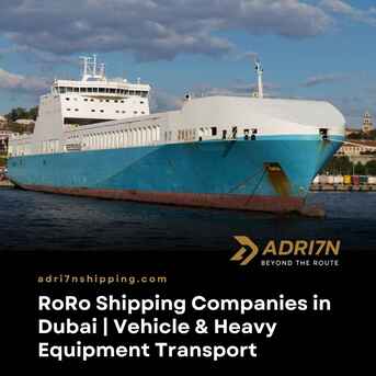 Dubai, Logistics, RoRo Shipping Companies In Dubai | Vehicle & Heavy Equipment Transport