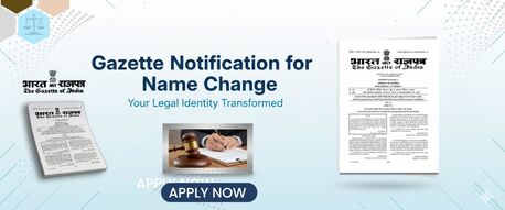 New Delhi, Legal, Gazette For Name Change Process Services - Apply Now