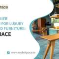 Luxury Furniture At Mg Road &ndash; Premium Craftsmanship, Elegant Designs & Custom Solutions