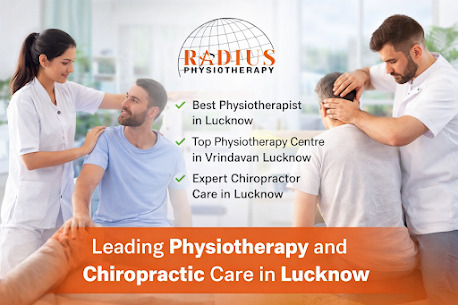 Lucknow, Health, How To Choose The Best Chiropractor In Lucknow For Lasting Pain Relief
