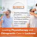 How To Choose The Best Chiropractor In Lucknow For Lasting Pain Relief