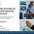 Experience The Future Of Dentistry With Digital Technology