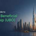 Ultimate Beneficial Owner UAE (UBO): Complete Guide 2026