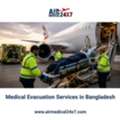 Medical Evacuation Services In Bangladesh &ndash; Air Medical 24X7