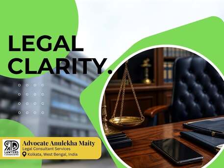 Kolkata, Legal, Advocate Anulekha Maity - Need Legal Clarity Before Taking Action?