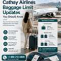 Cathay Airlines Baggage Limit Updates You Should Know