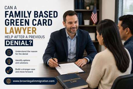 New York, Immigration, Can A Family Based Green Card Lawyer Help After A Previous Denial?