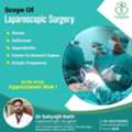 Scope Of Laparoscopic Surgery | Laparoscopic Surgeon In Bhubaneswar | Dr Satyajit Rath