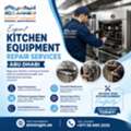Get Commercial Kitchen Equipment Maintenance Abu Dhabi | Annex GM