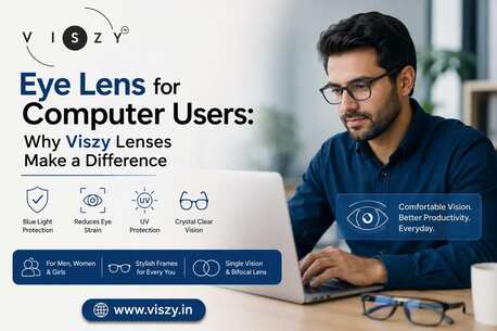 New Delhi, Health, Eye Lens For Computer Users: Why Viszy Lenses Make A Difference