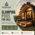 Glamping Pods For Sale Across The UK From GlampLaunch