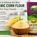 INR 68,  How To Choose The Best Organic Corn Flour For Your Family | Elworld