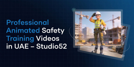 Dubai, Photo & Video, Professional Animated Safety Training Videos In UAE &ndash; Studio52