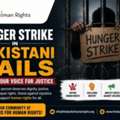 Hunger Strike In Pakistani Jails | Raise Your Voice For Justice