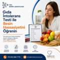 Gıda İntolerans Testi Ile Besin Hassasiyetini Öğrenin