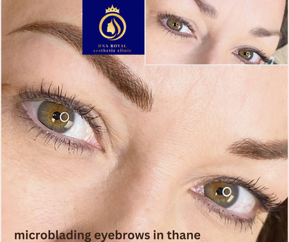 Thane, Fashion & Design, Professional Microblading Eyebrows In Thane | DNA Royal Clinic.