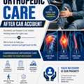 Benefits Of Orthopedic Care After A Car Accident Injury