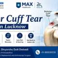 Shoulder Rotator Cuff Surgeon In Lucknow