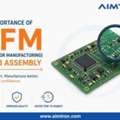 The Importance Of DFM (Design For Manufacturing) In PCB Assembly