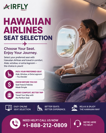 New York, Travel, Hawaiian Airlines Seat Selection Guide | Choose Your Preferred Seat +1-888-212-0809