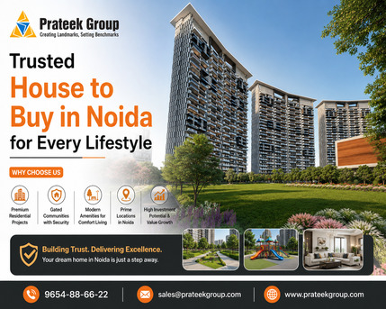 Noida, Real Estate, Trusted House To Buy In Noida For Every Lifestyle