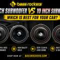 12 Inch Subwoofer Vs 10 Inch Subwoofer: Which Is Best? &mdash; Bass Rockers