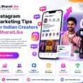 Instagram Marketing Tips For Indian Creators - BharatLike
