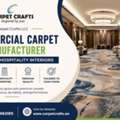 Commercial Carpet Manufacturer For GCC Hospitality Interiors
