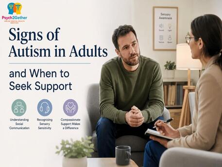 London, Health, Signs Of Autism In Adults: Understanding The Signs & Seeking Support