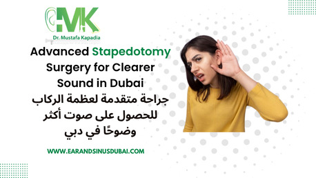 Dubai, Health, Stapedotomy Surgery In Dubai
